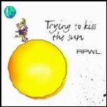 Trying To Kiss The Sun